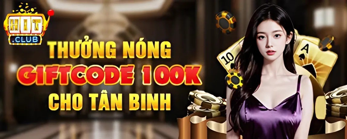 Giftcode hấp dẫn tại hitclub